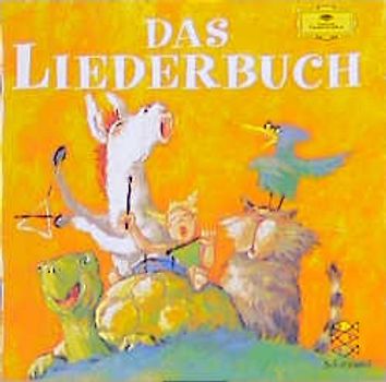 Das Liederbuch. Die beliebtesten Kinderlieder