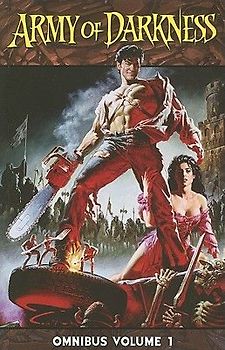 Army of Darkness Omnibus, Volume 1 - Sam Raimi
