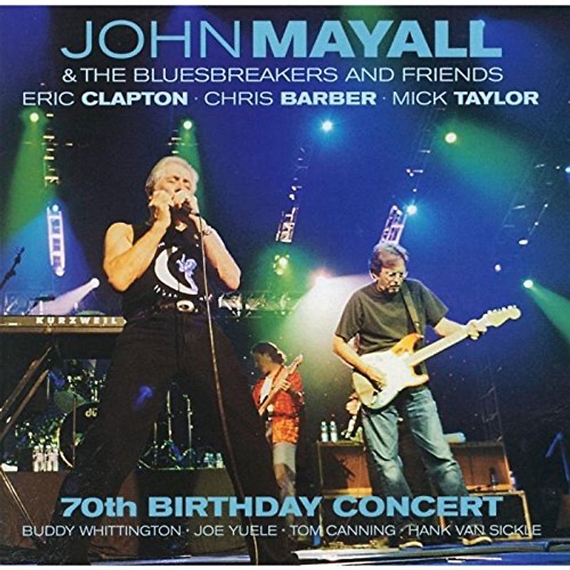 John Mayall & The Bluesbreakers and Friends - 70th Birthday Concert