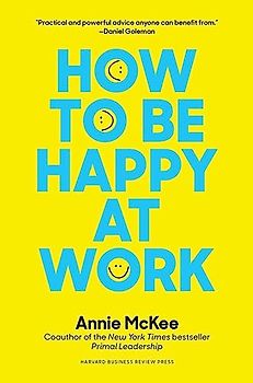 How to Be Happy at Work