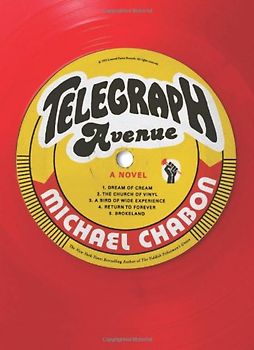 Telegraph Avenue: A Novel - Chabon, Michael