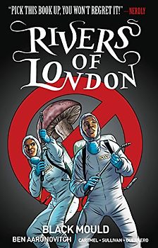 Rivers of London Vol. 3: Black Mould (Graphic Novel)