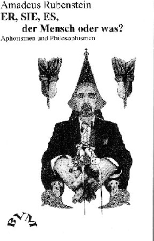 Er, Sie, Es, der Mensch oder was?