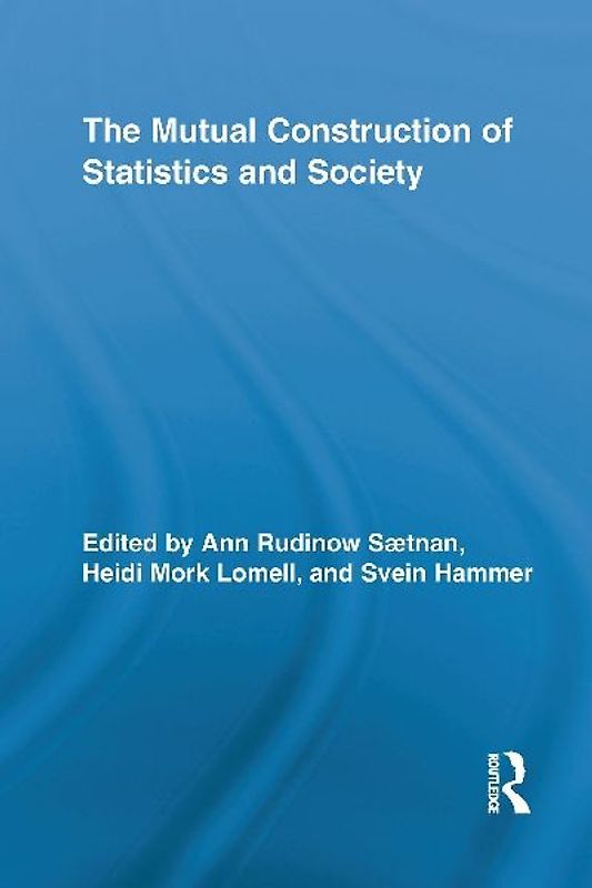 The Mutual Construction of Statistics and Society