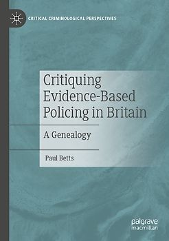Critiquing Evidence-Based Policing in Britain