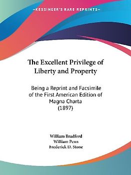 The Excellent Privilege of Liberty and Property