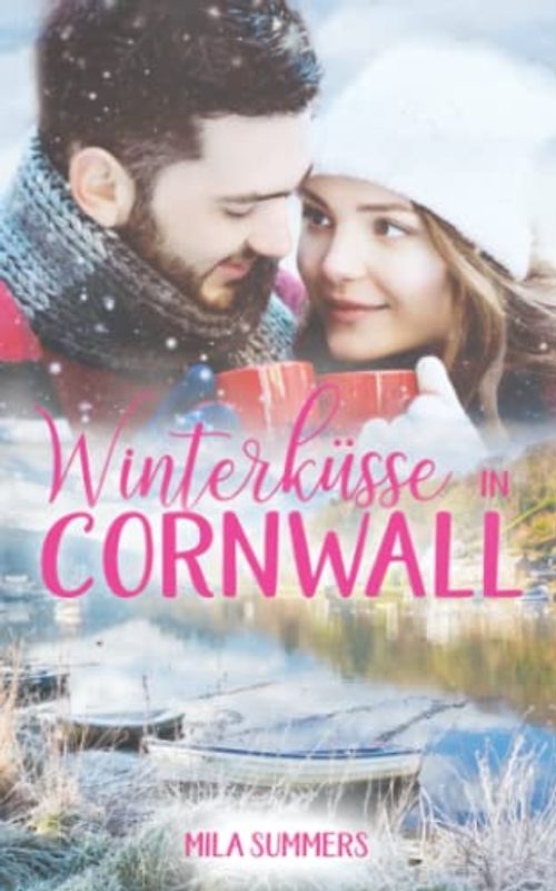 Winterküsse in Cornwall (Geschichten aus Port Isaac, Band 6)