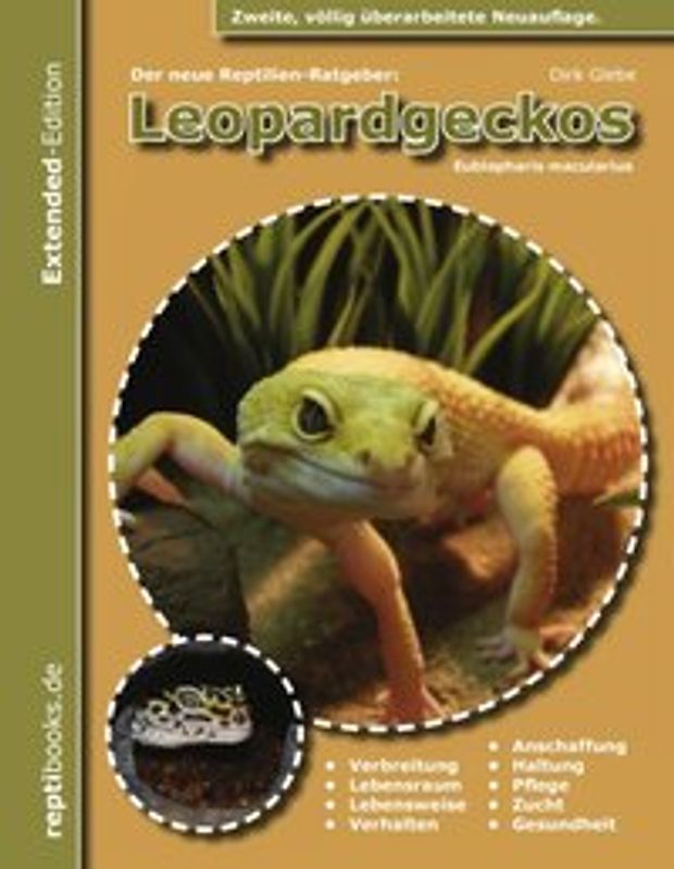 Der neue Reptilienratgeber: Leopardgeckos (Eublepharis Macularius). Extended Edition HC - Gebundene Gesamtausgabe, 2. völlig überarbeitete Auflage