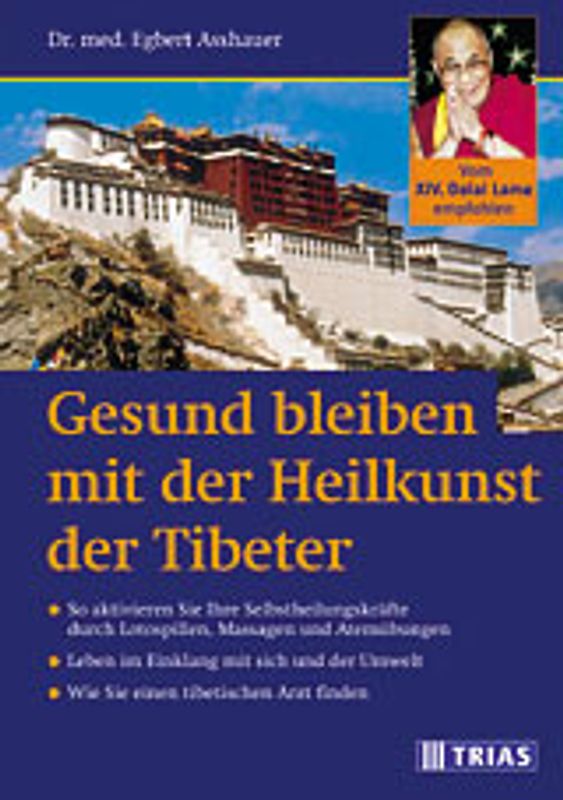 Gesund bleiben mit der Heilkunst der Tibeter