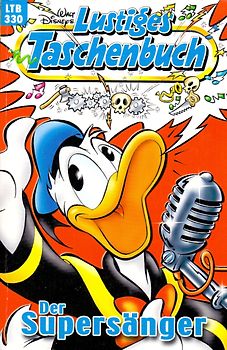 Lustiges Taschenbuch: Band 330 - Der Supersänger [Taschenbuch]