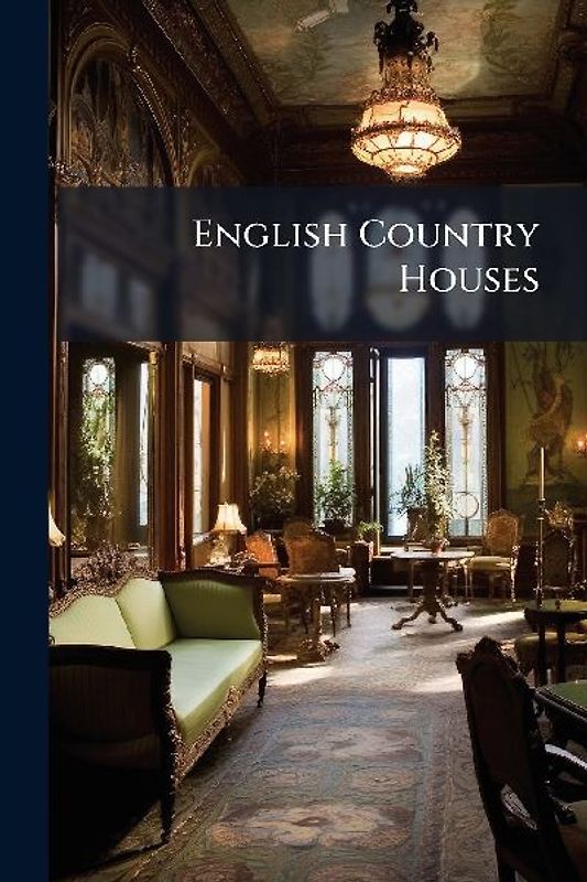 English Country Houses