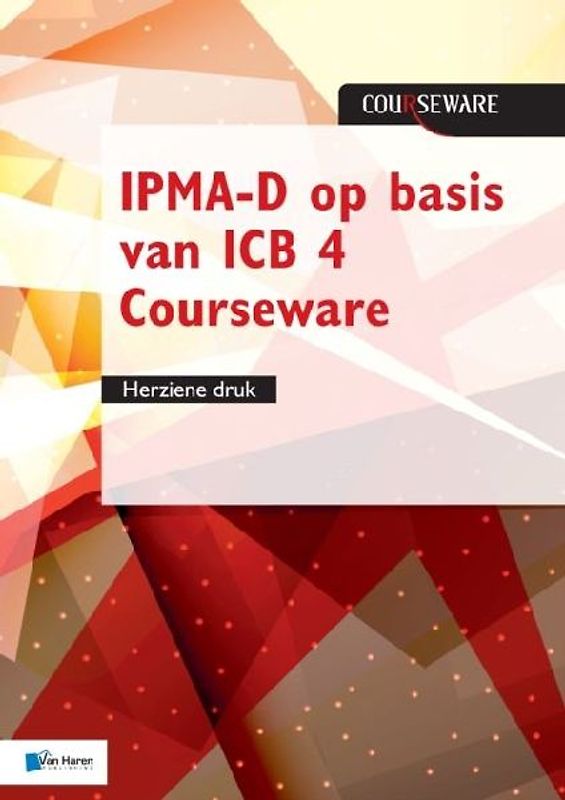 Ipma-d Op Basis Van Icb 4 Courseware - Herziene Druk