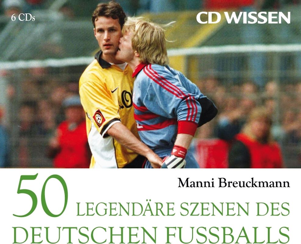 CD WISSEN - 50 legendäre Szenen des deutschen Fußballs
