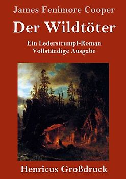 Der Wildtöter (Großdruck)