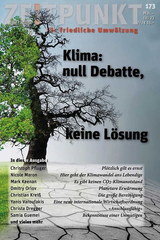 Klima: null Debatte, keine Lösung. Zeitpunkt 173