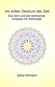 Im stillen Zentrum der Zeit