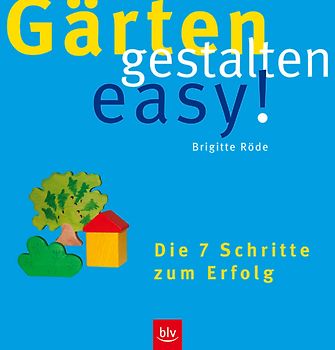 Gärten gestalten easy