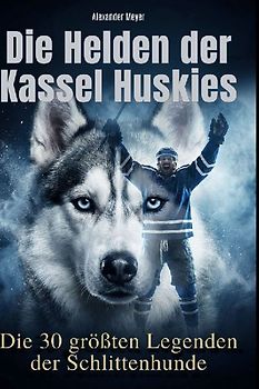 Die Helden der Kassel Huskies