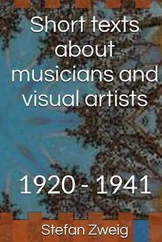 Short texts about musicians and visual artists: 1920 - 1941