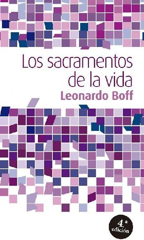 Los sacramentios de la vida