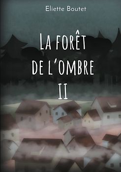 La forêt de l'Ombre