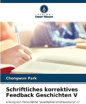 Schriftliches korrektives Feedback Geschichten V
