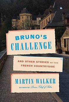 Bruno's Challenge: And Other Stories of the French Countryside (Bruno, Chief of Police)