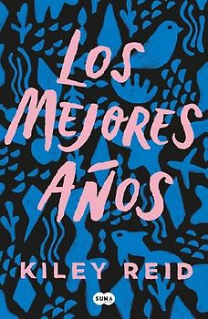 Los Mejores Años / Such a Fun Age