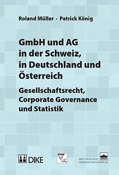 GmbH und AG in der Schweiz, in Deutschland und Österreich.