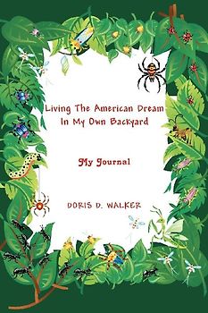 Living The American Dream In My Own Backyard