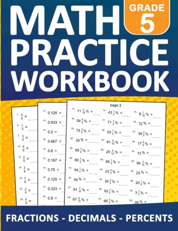 Fractions, Decimals, Percents Math Workbook For Grade 5 With Answers: Fractions, Decimals, Percents Math Practice Wookbook For 5th Grade With More ... | Math Exercises For Homeschool and Revision