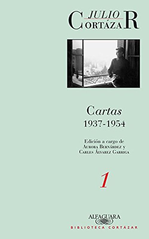 Cartas de Cortázar 1 (1937-1954) (Biblioteca Cortázar, Band 1)
