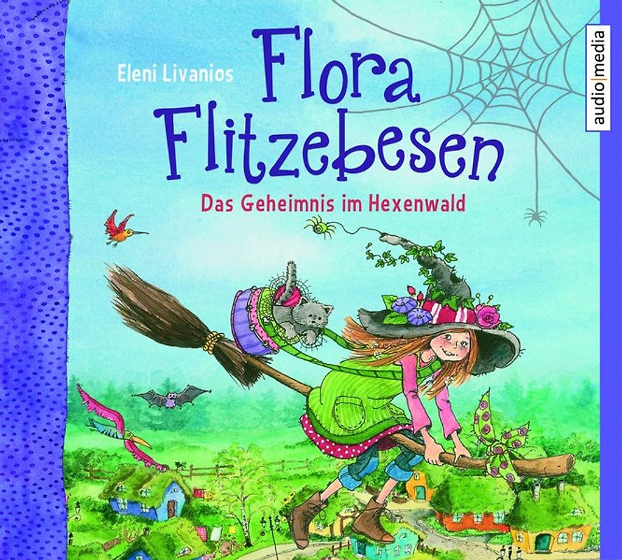 Flora Flitzebesen. Das Geheimnis im Hexenwald