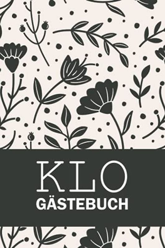 Klo Gästebuch: Lustiges Logbuch für Besucher der Keramik Abteilung - Geschenkidee zur Hauseinweihung, Einweihungsparty oder zum Richtfest