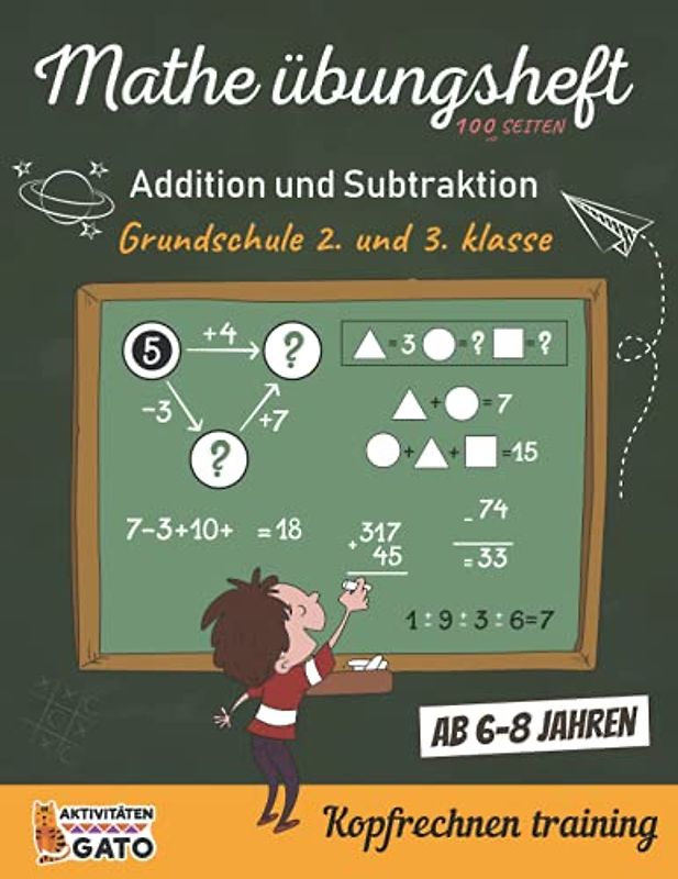 Mathe übungsheft Klasse 2 und 3 Kopfrechnen training ab 6-8 jahre: Mathe rätsel grundschule 2. klasse und 3. klasse Rätselblock ab 6 jahre | Logisches ... kinder rätselspaß | Mathe übungsheft