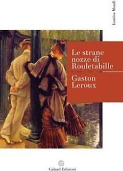 Le strane nozze di Rouletabille