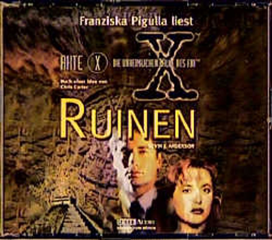 Akte X - Die unheimlichen Fälle des FBI: Ruinen. Inszenierte Lesung