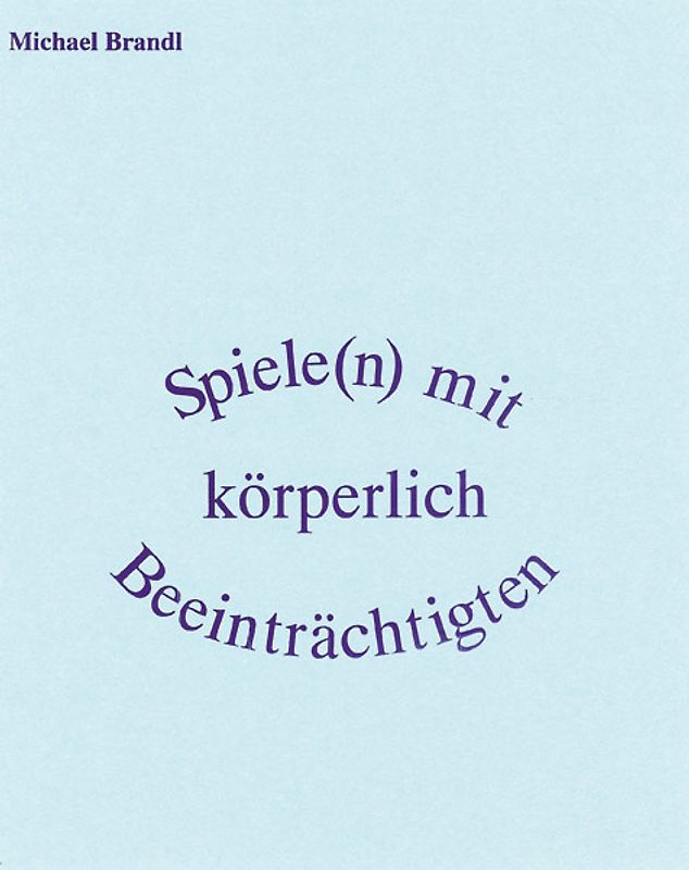 Spiele(n) mit körperlich Beeinträchtigten