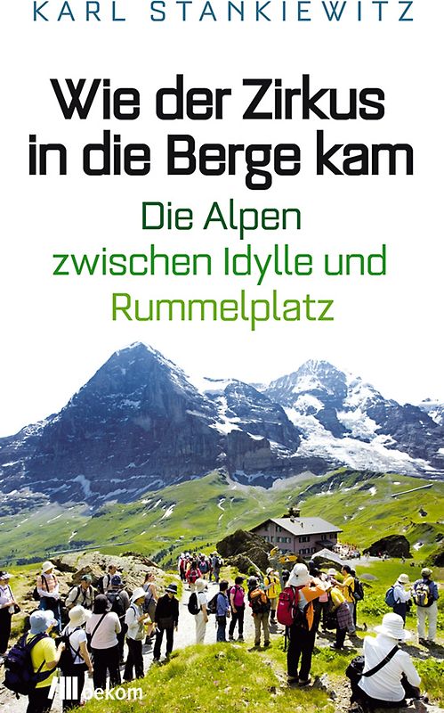 Wie der Zirkus in die Berge kam