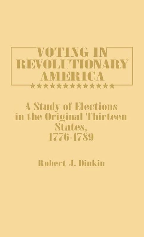 Voting in Revolutionary America