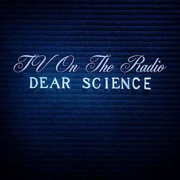 TV on the Radio - Dear Science