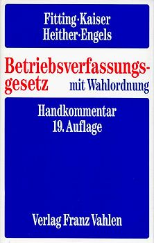 Betriebsverfassungsgesetz. Mit Wahlordnung. Handkommentar