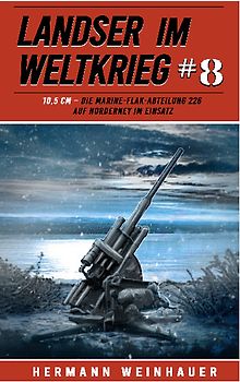 Landser im Weltkrieg 8: 10,5 CM