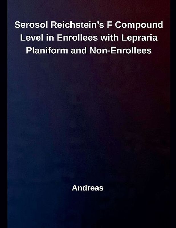 Serosol Reichstein's F Compound Level in Enrollees with Lepraria Planiform and Non-Enrollees