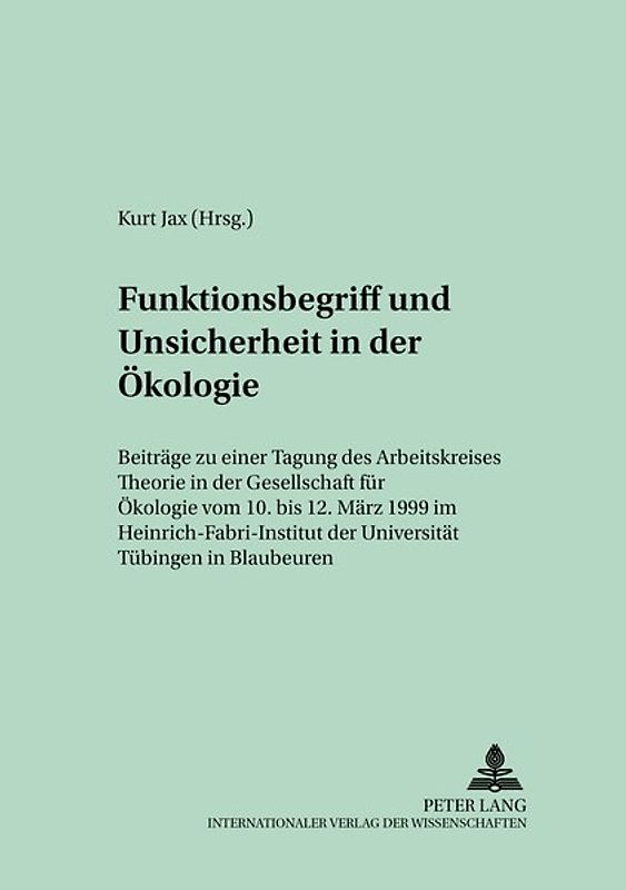 Funktionsbegriff und Unsicherheit in der Ökologie