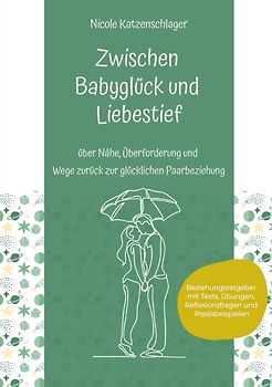 Zwischen Babyglück und Liebestief