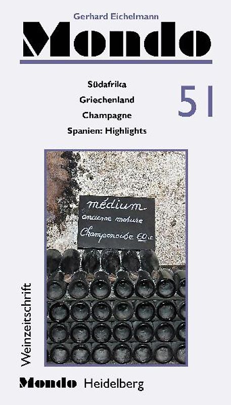Mondo 51. Südafrika, Griechenland, Champagne, Spanien-Highlights