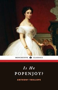 Is He Popenjoy?: The 1878 Literary Fiction Classic