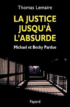 La Justice jusqu'à l'absurde