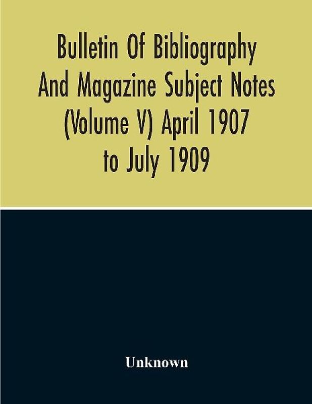 Bulletin Of Bibliography And Magazine Subject Notes (Volume 5)